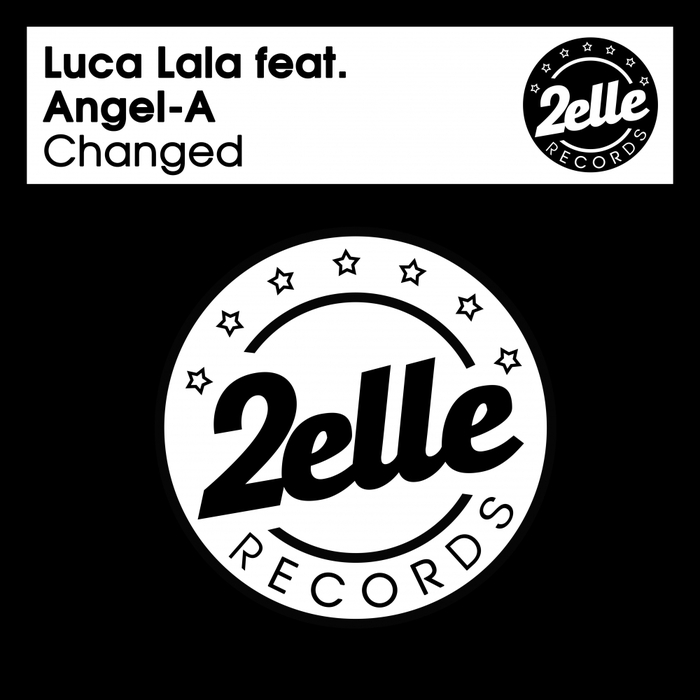 LUCA LALA feat ANGEL-A - Changed