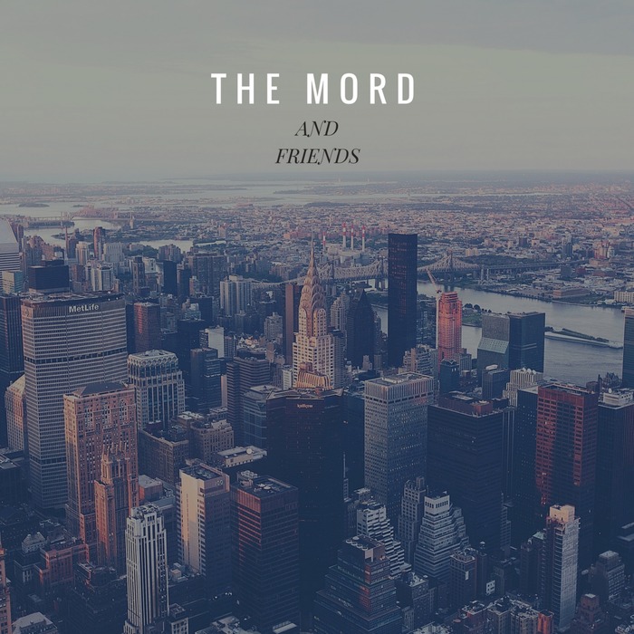 THE MORD - The Mord & Friends
