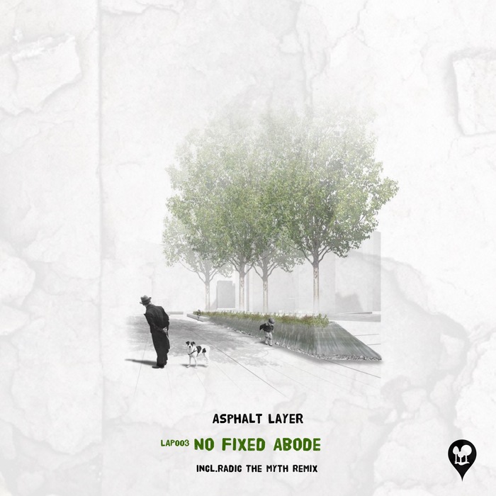 ASPHALT LAYER - No Fixed Abode EP