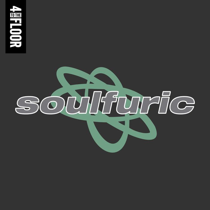 SOULFURIC/VARIOUS - 4 To The Floor Presents Soulfuric