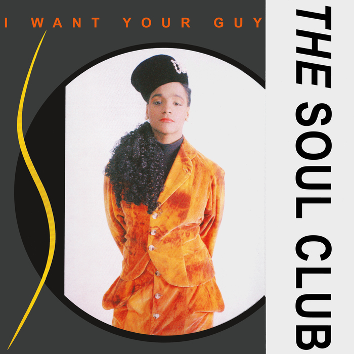 THE SOUL CLUB - I Want Your Guy