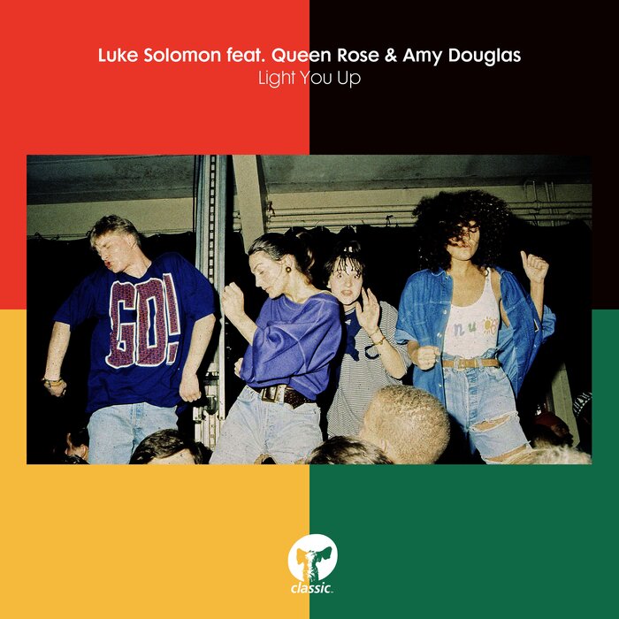 Luke Solomon feat Amy Douglas/Queen Rose - Light You Up