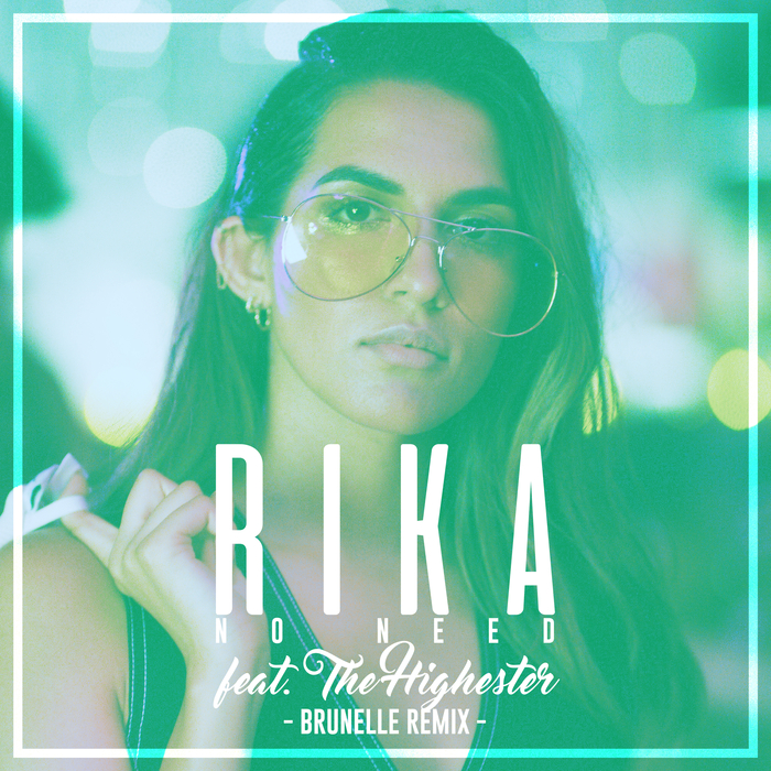 RIKA feat THE HIGHESTER - No Need