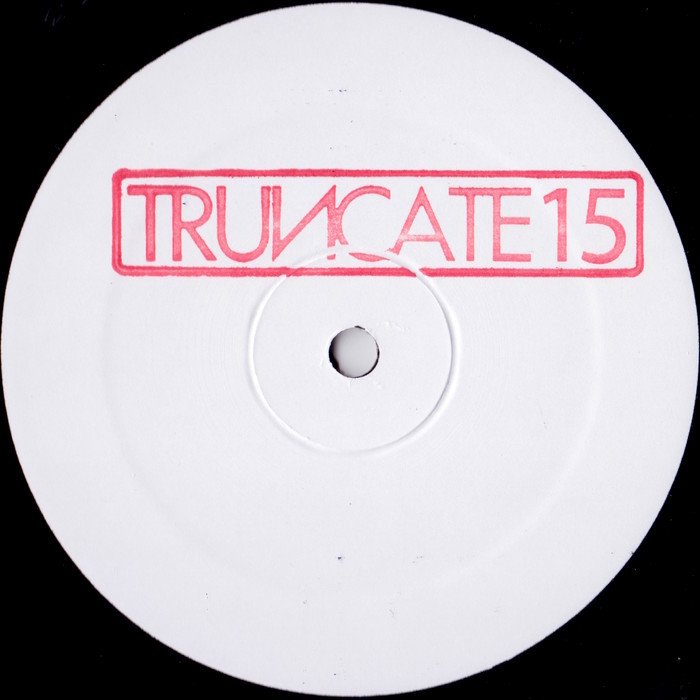 TRUNCATE - Unreleased Mixes