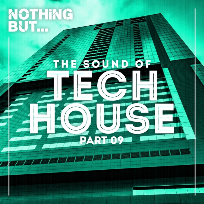 VARIOUS - Nothing But... The Sound Of Tech House Vol 09