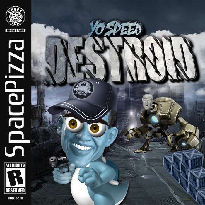 YO SPEED - Destroid