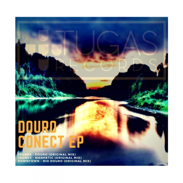 DOWNTOWN/JOUNES - Douro Conect EP