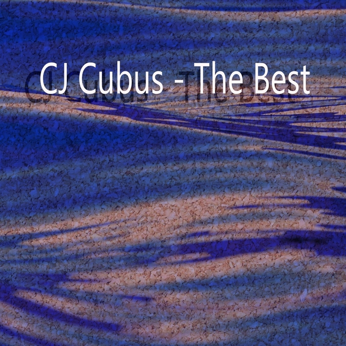 CJ CUBUS - The Best