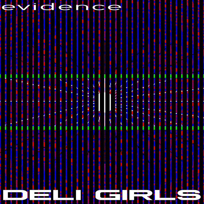 DELI GIRLS - Evidence (Explicit)