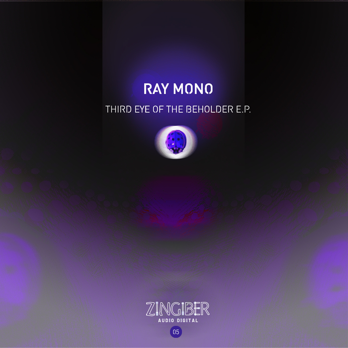 RAY MONO - Third Eye Of The Beholder