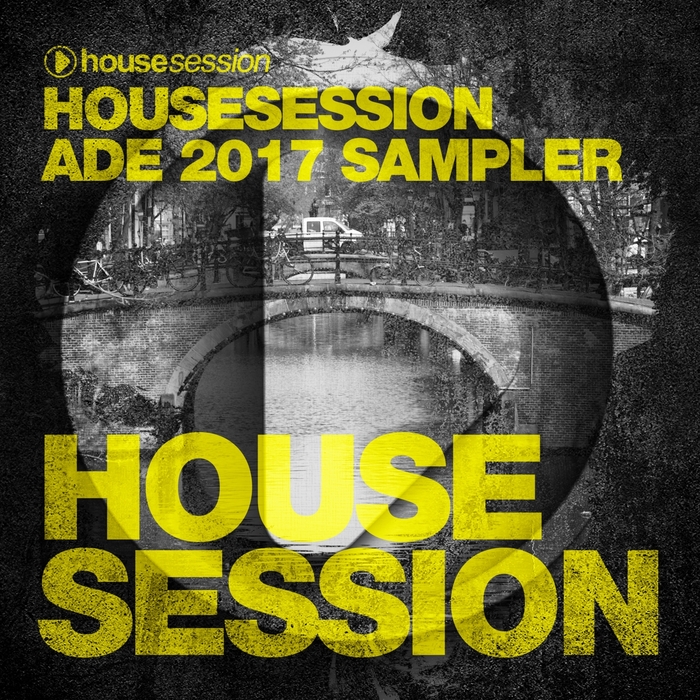 VARIOUS - Housesession ADE 2017 Sampler