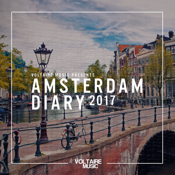 VARIOUS - Voltaire Music Presents The Amsterdam Diary 2017