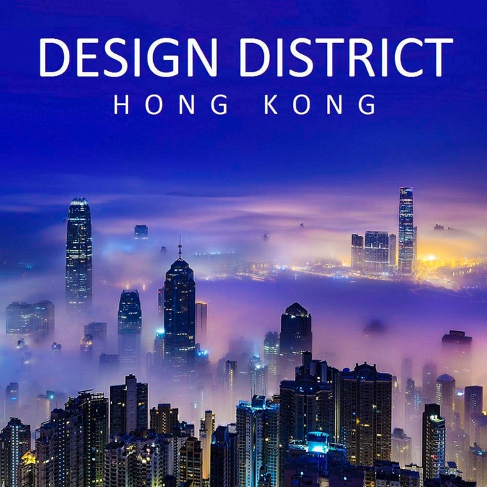 VARIOUS - Design District: Hong Kong