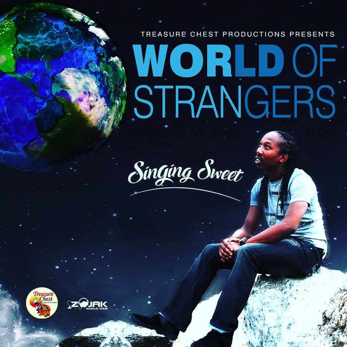 SINGING SWEET - World Of Strangers