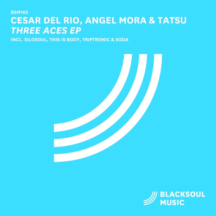 CESAR DEL RIO/ANGEL MORA/TATSU - Three Aces EP
