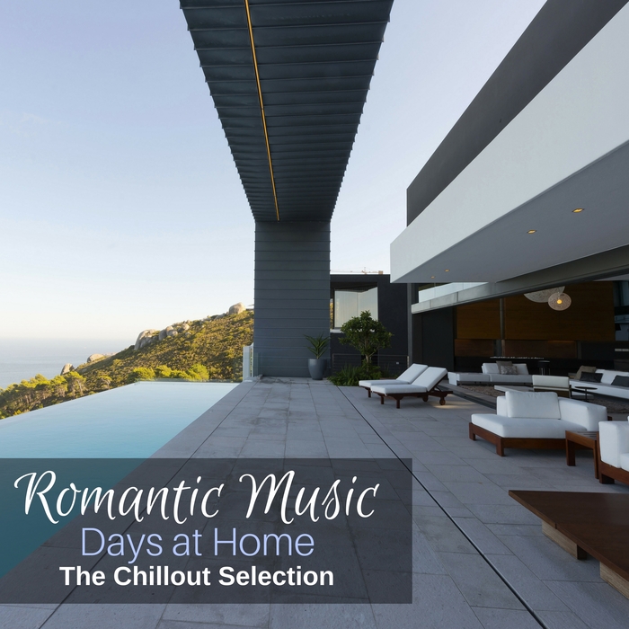 VARIOUS - Romantic Music Days At Home/The Chillout Selection