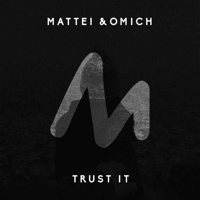 MATTEI & OMICH - Trust It