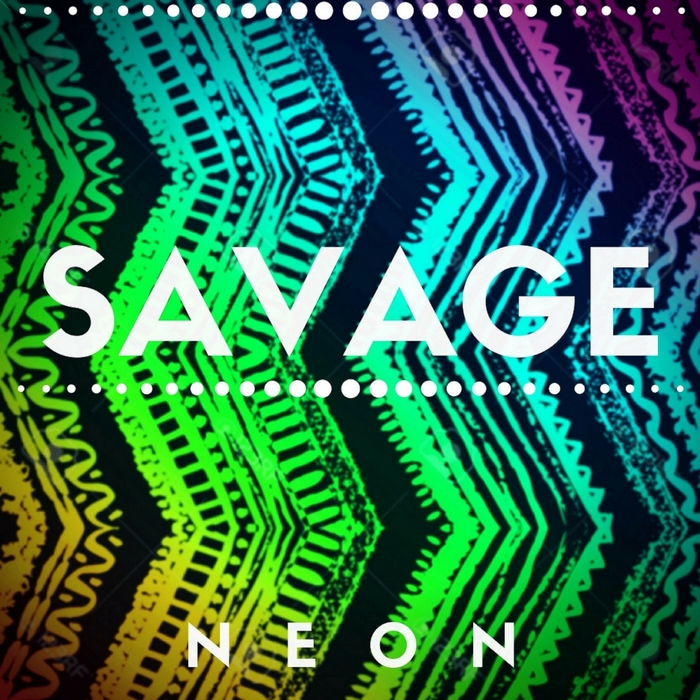 NEON - Savage