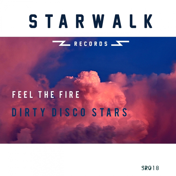 DIRTY DISCO STARS - Feel The Fire
