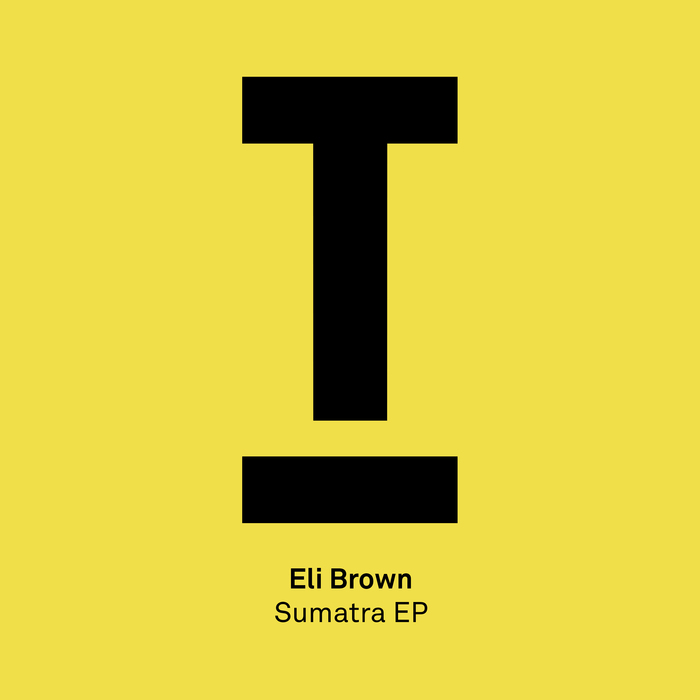 ELI BROWN - Sumatra EP