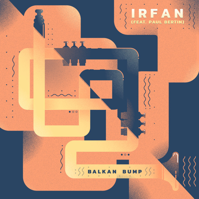 BALKAN BUMP feat PAUL BERTIN - Irfan