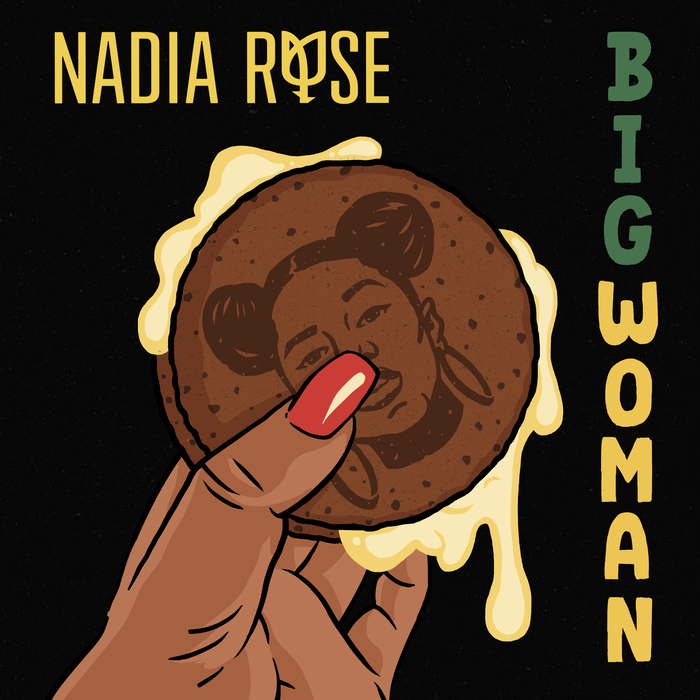 NADIA ROSE - Big Woman
