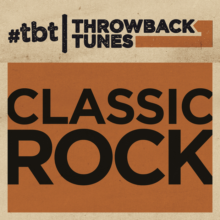 VARIOUS - Throwback Tunes: Classic Rock