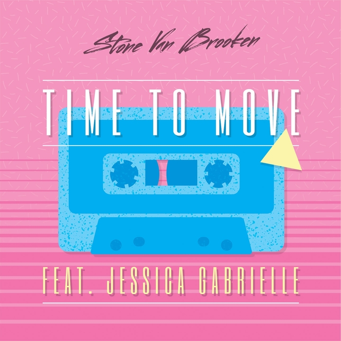 STONE VAN BROOKEN - Time To Move (feat Jessica Gabrielle)