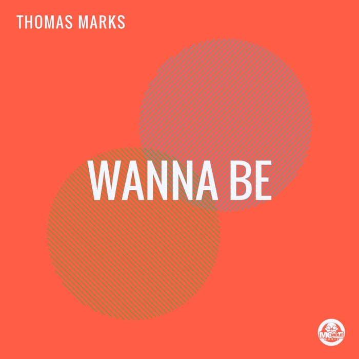 THOMAS MARKS - Wanna Be