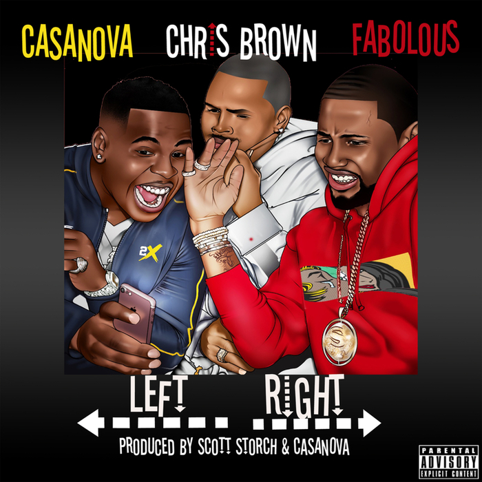 CASANOVA feat CHRIS BROWN/FABOLOUS - Left, Right (Explicit)