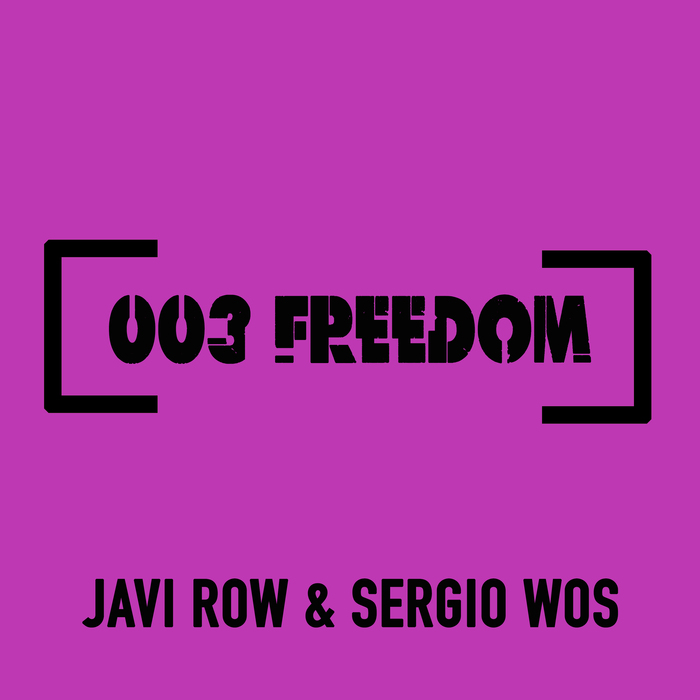 JAVI ROW/SERGIO WOS - Freedom