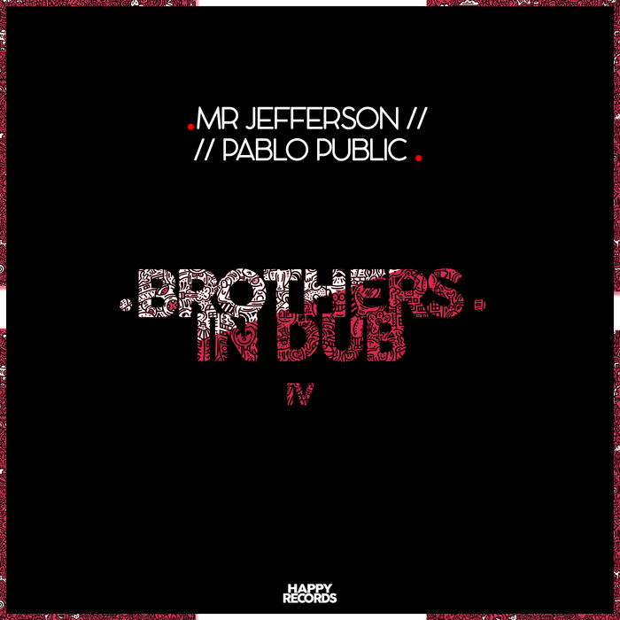 MR JEFFERSON/PABLO PUBLIC - Brothers In Dub Vol IV