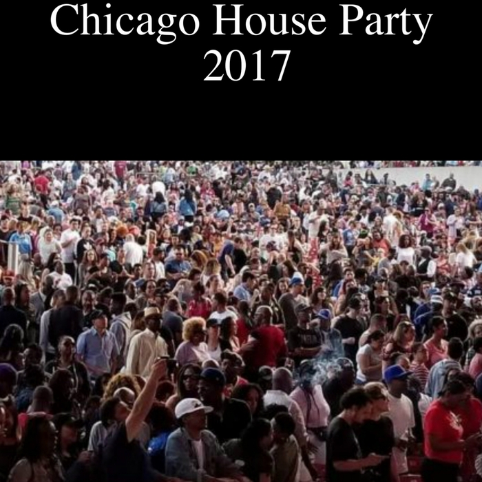 OSCAR P/AFRO REBEL SOUND SYSTEM/REACH/FAITH HOWARD/GUS LACY/FAITH HOWARD/IVELISSE DIAZ - Chicago House Party 2017