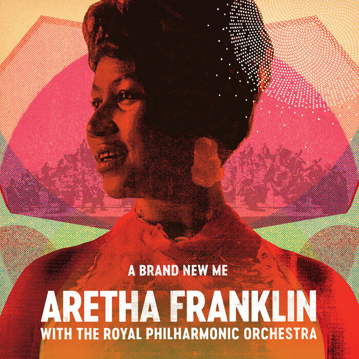 Aretha Franklin feat The Royal Philharmonic Orchestra - A Brand New Me