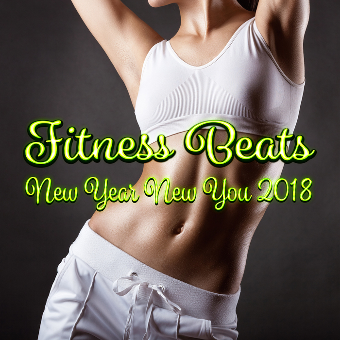 VARIOUS - Fitness Beats: New Year New You 2018