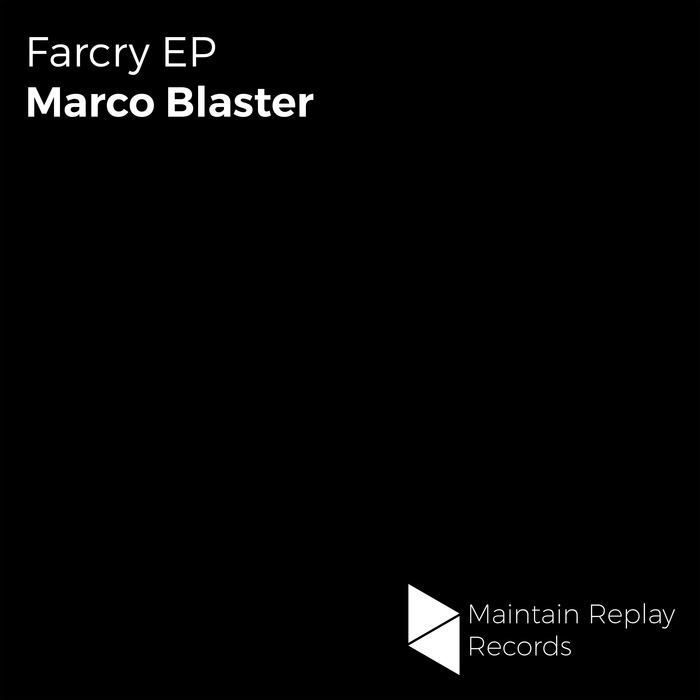 MARCO BLASTER - Farcry EP