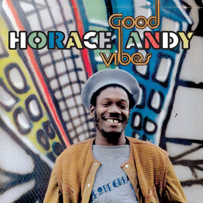 HORACE ANDY - Good Vibes