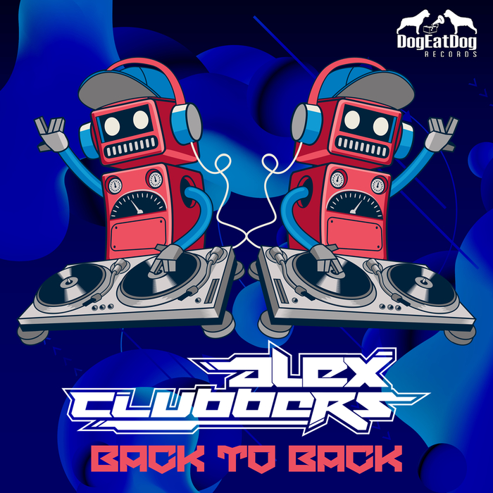 ALEX CLUBBERS - Back To Back