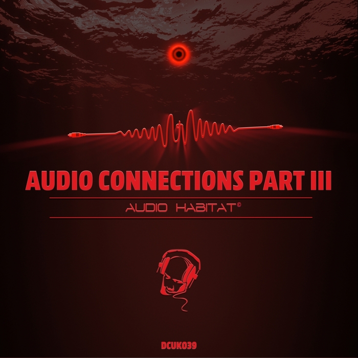 AUDIO HABITAT - Audio Connections - EP Part 3