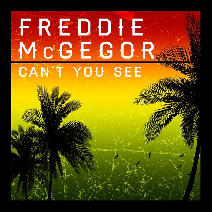 FREDDY MCGREGOR - Cant You See
