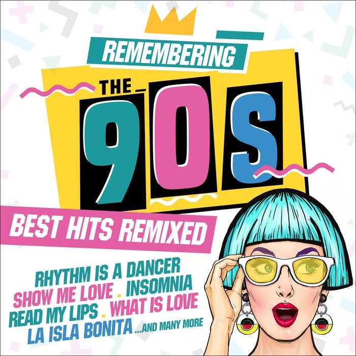 VARIOUS - Remembering The 90s/Best Hits Remixed