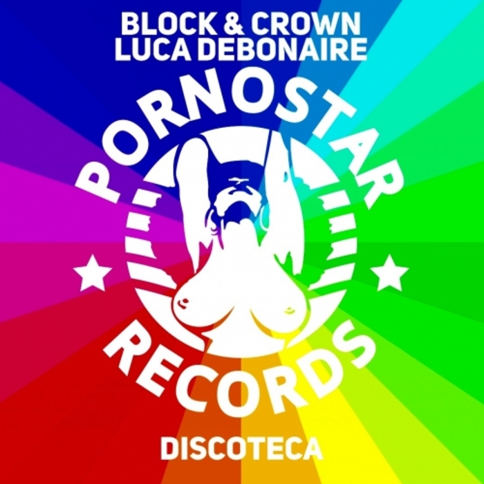 BLOCK & CROWN/LUCA DEBONAIRE - Discoteka