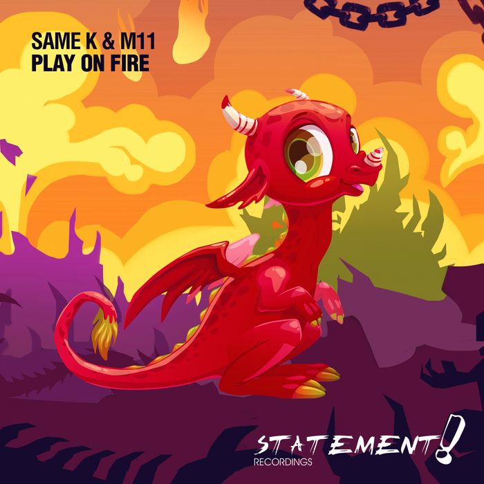 SAME K & M11 - Play On Fire