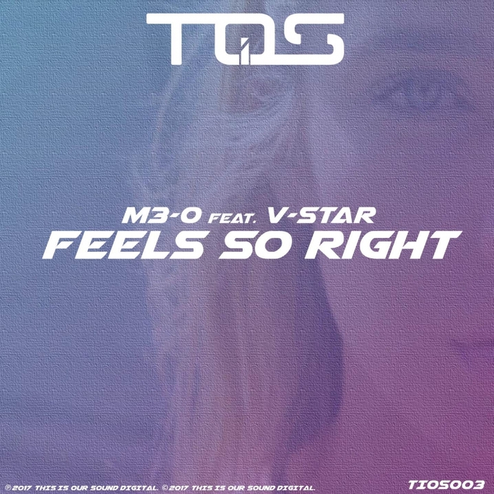 M3-O feat V-STAR - Feels So Right