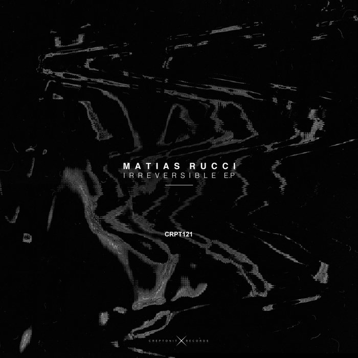 MATIAS RUCCI - Irreversible