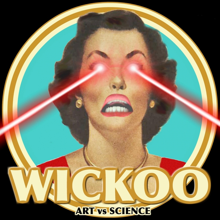 ART vs SCIENCE - Wickoo