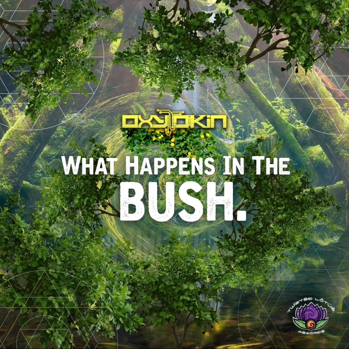 OXYTOKIN - What Happens In The Bush