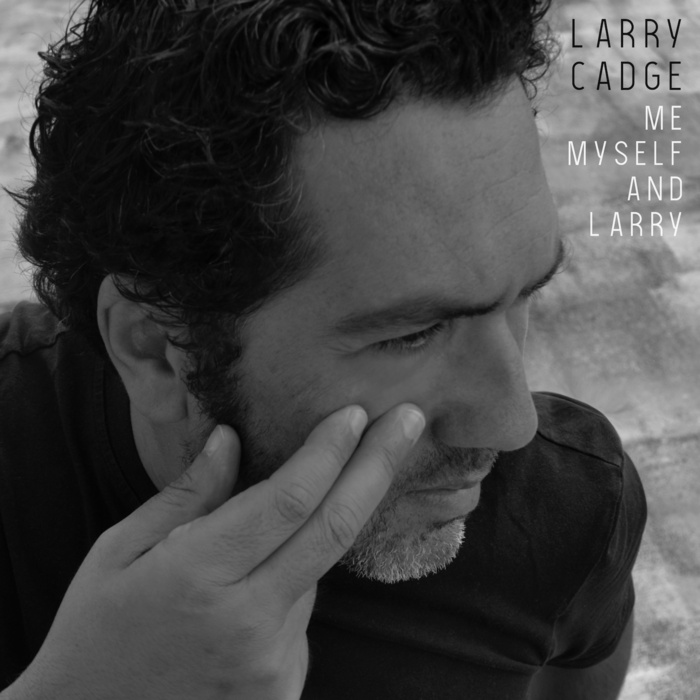 LARRY CADGE - Me, Myself & Larry