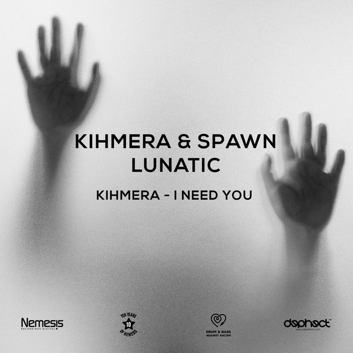 KIHMERA & SPAWN - Lunatic/I Need You