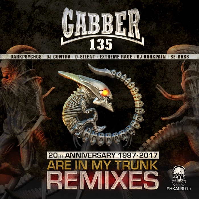 GABBER135 - Are In My Trunk Remixes/20Th Anniversary 1997-2017